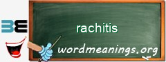 WordMeaning blackboard for rachitis